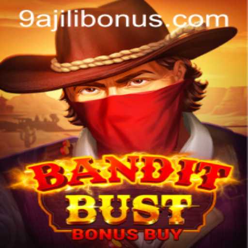 Unveiling BanditBustBonusBuy: The Thrilling New Casino Game Featuring 9ajili