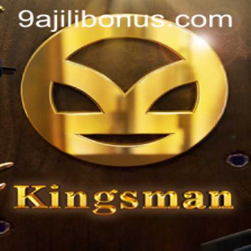 Discovering the World of 'Kingsman': A Strategic Journey with a Twist of '9ajili'