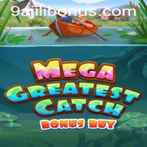 Unveiling the Thrills of MegaGreatestCatchBonusBuy: A Deep Dive into the Game's Mechanics and Latest Trends